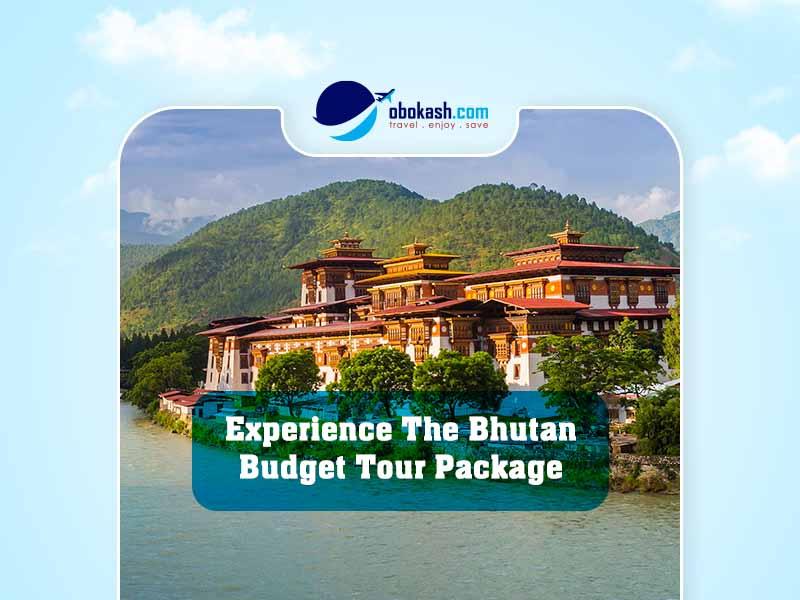 Bhutan Budget Tour Package From Bangladesh