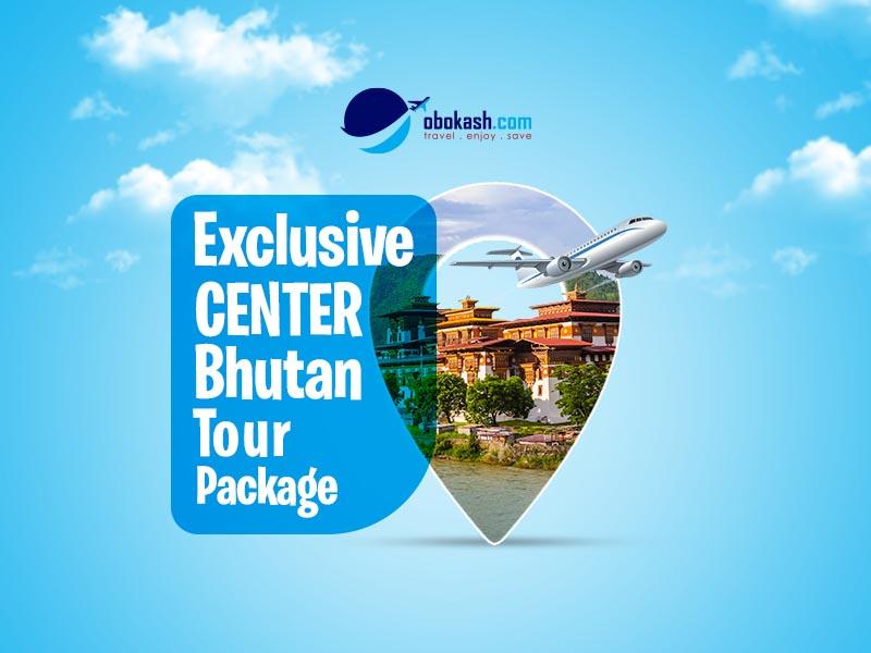 Center Bhutan Tour Package From Bangladesh
