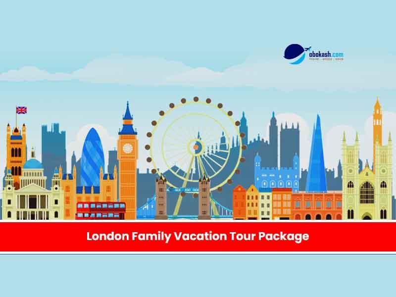London Family Vacation Tour Package