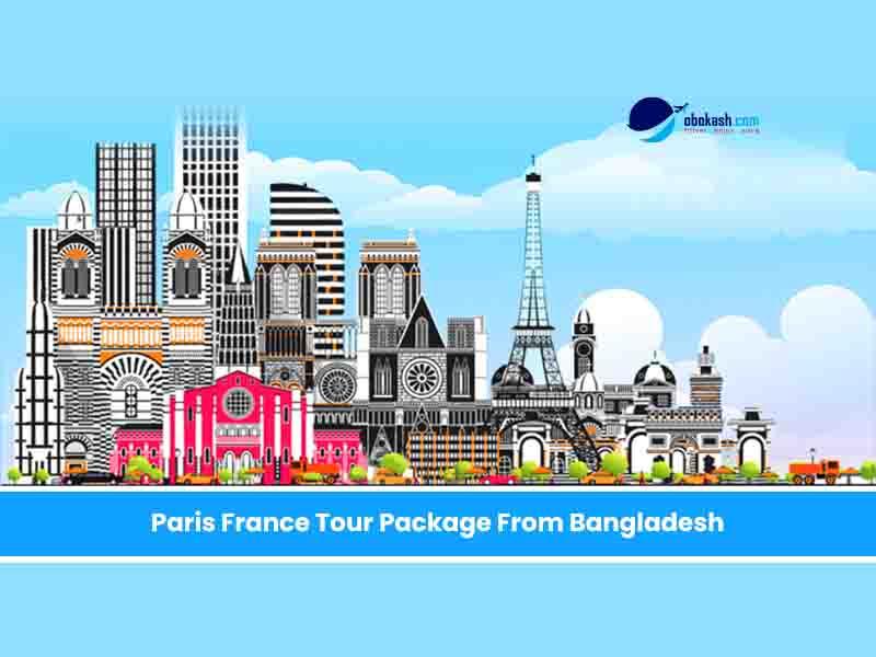 Paris France Tour Package From Bangladesh