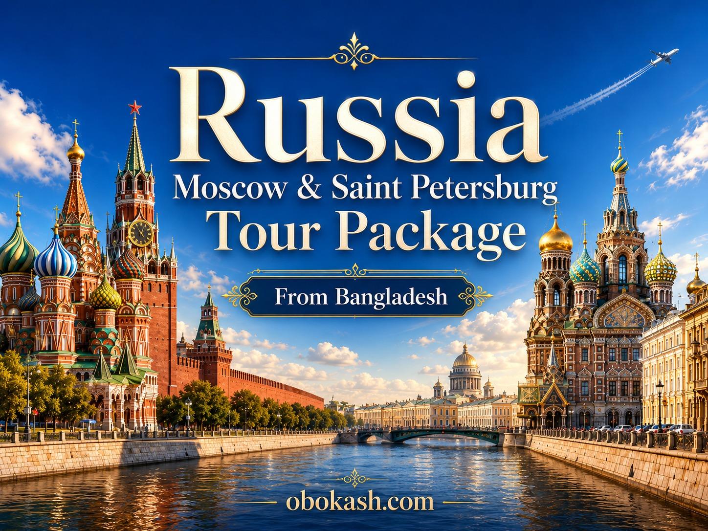 Russia Moscow & Saint Petersburg Tour Package